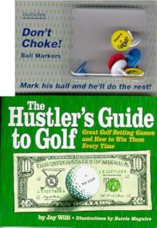 The Hustler’s Guide to Golf: Betting Games & Ball Markers